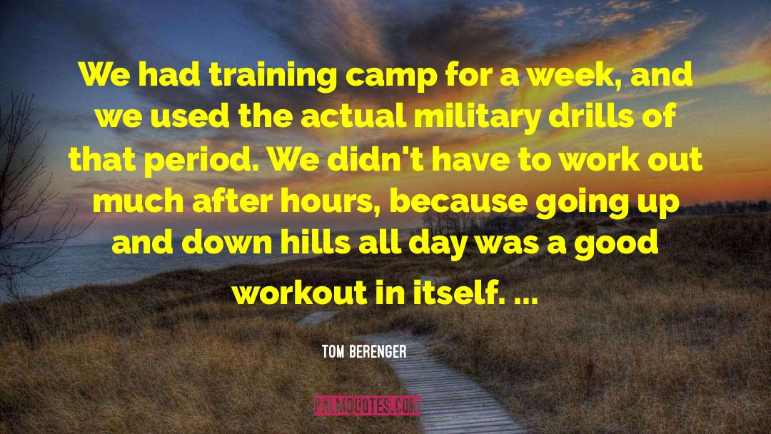 Good Workout quotes by Tom Berenger