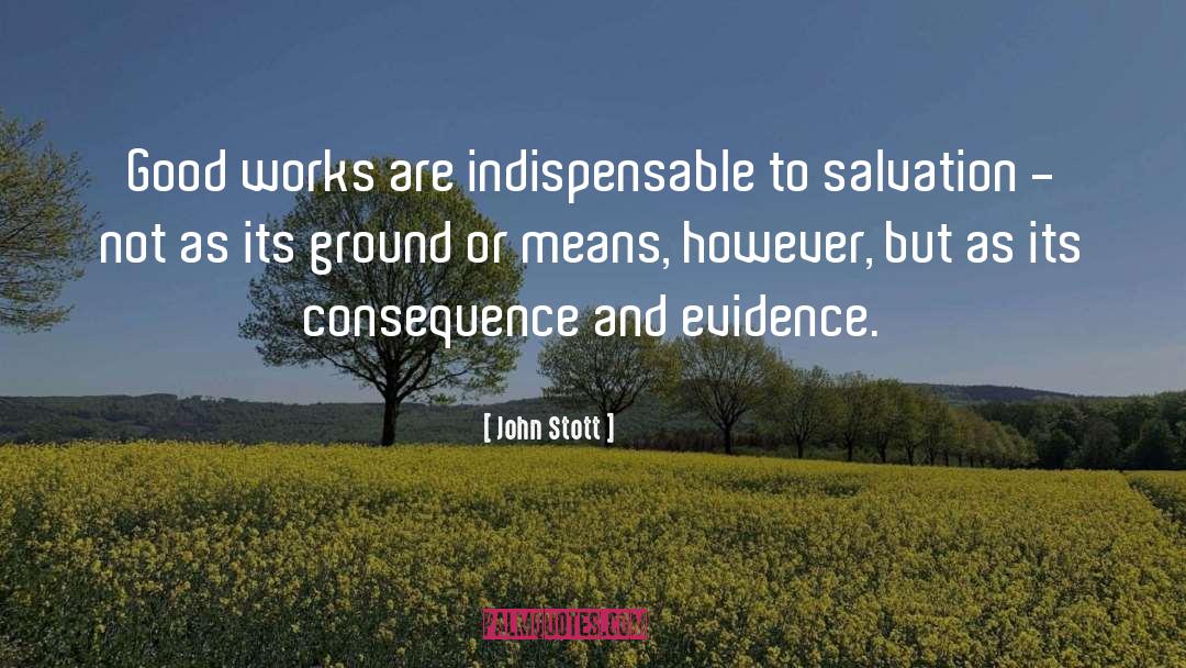 Good Works quotes by John Stott