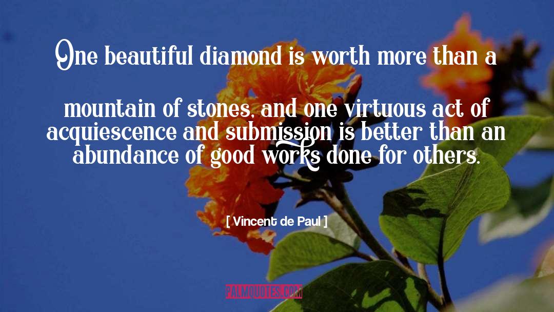 Good Works quotes by Vincent De Paul