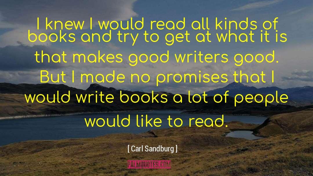 Good Writers quotes by Carl Sandburg