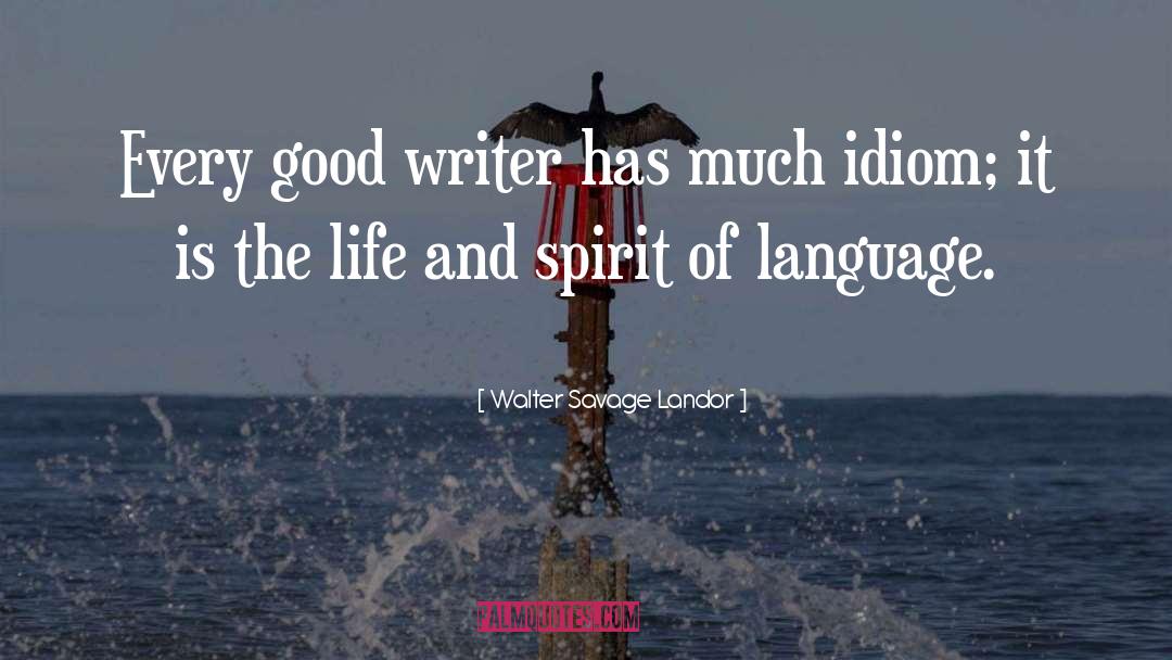 Good Writers quotes by Walter Savage Landor