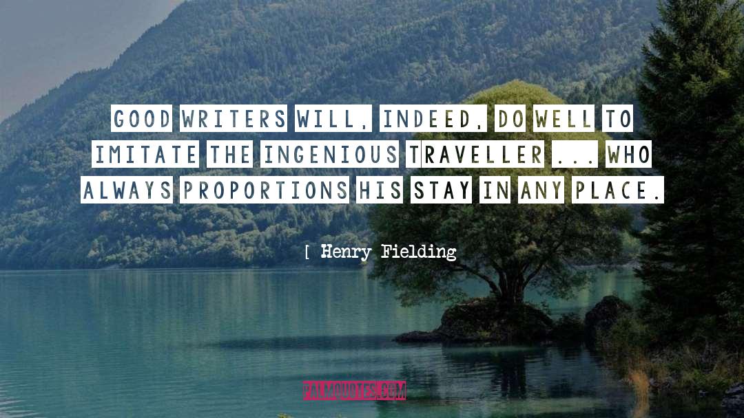 Good Writers quotes by Henry Fielding