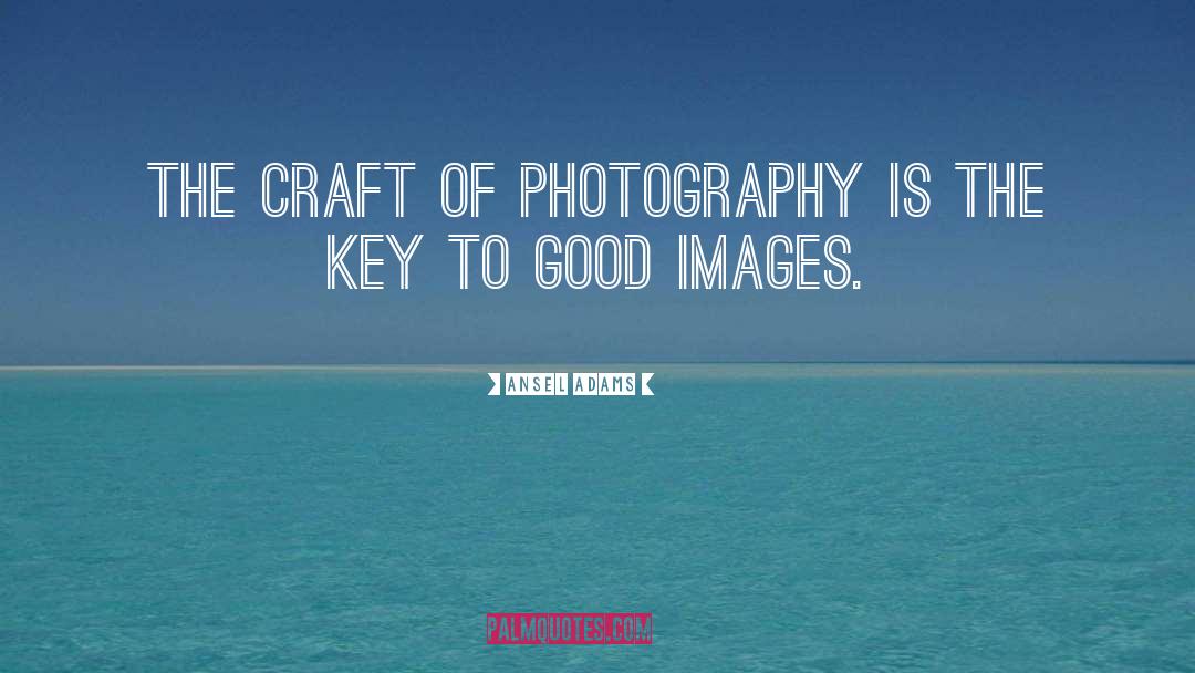 Good Writng quotes by Ansel Adams