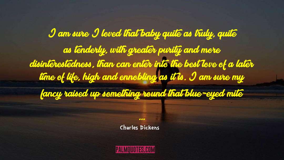 Goodbye Baby Blue quotes by Charles Dickens
