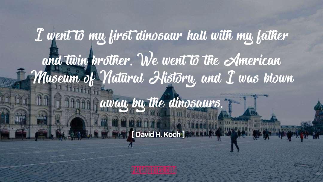 Goodbye Brother quotes by David H. Koch