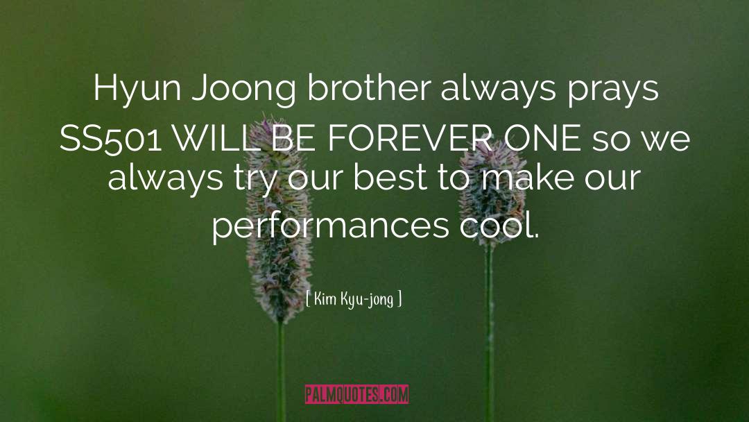 Goodbye Brother quotes by Kim Kyu-jong