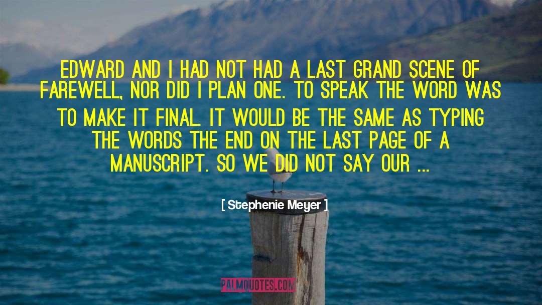Goodbye Farewell quotes by Stephenie Meyer