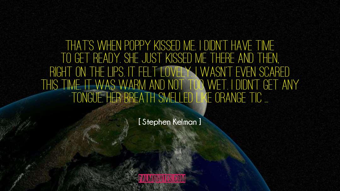 Goodbye Kiss quotes by Stephen Kelman