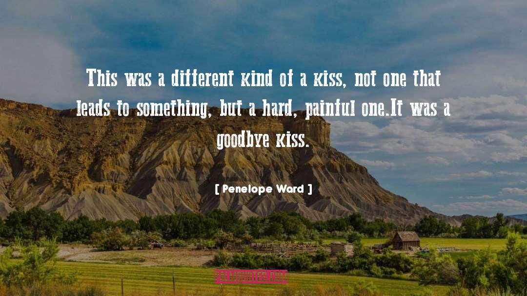 Goodbye Kiss quotes by Penelope Ward