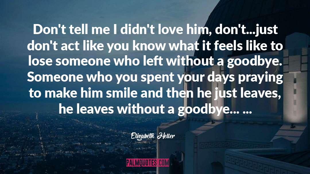 Goodbye Lemon quotes by Elizabeth Heller