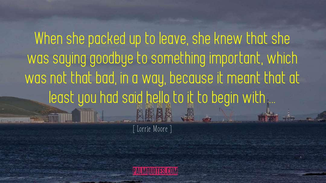 Goodbye Mumbai quotes by Lorrie Moore
