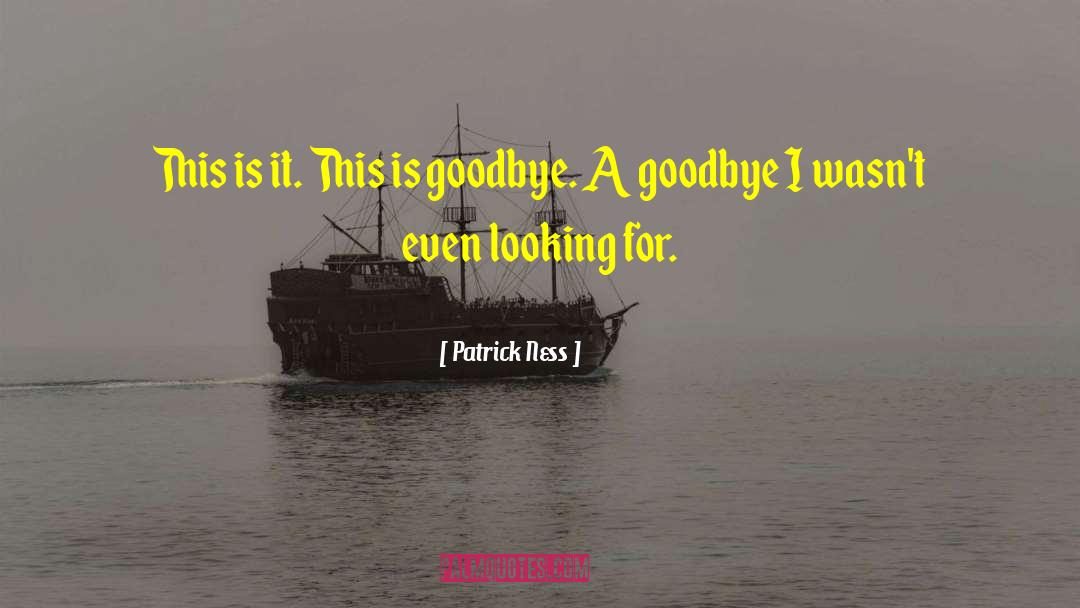 Goodbye Neighbour quotes by Patrick Ness