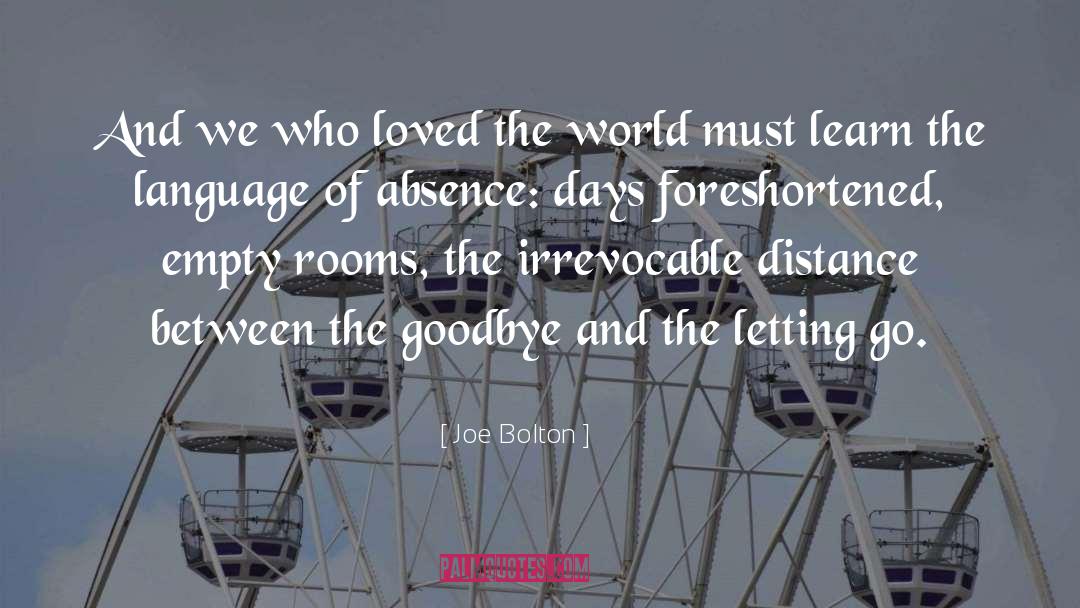 Goodbye Piccadilly quotes by Joe Bolton