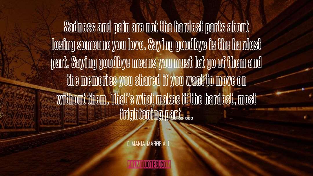 Goodbye quotes by Imania Margria