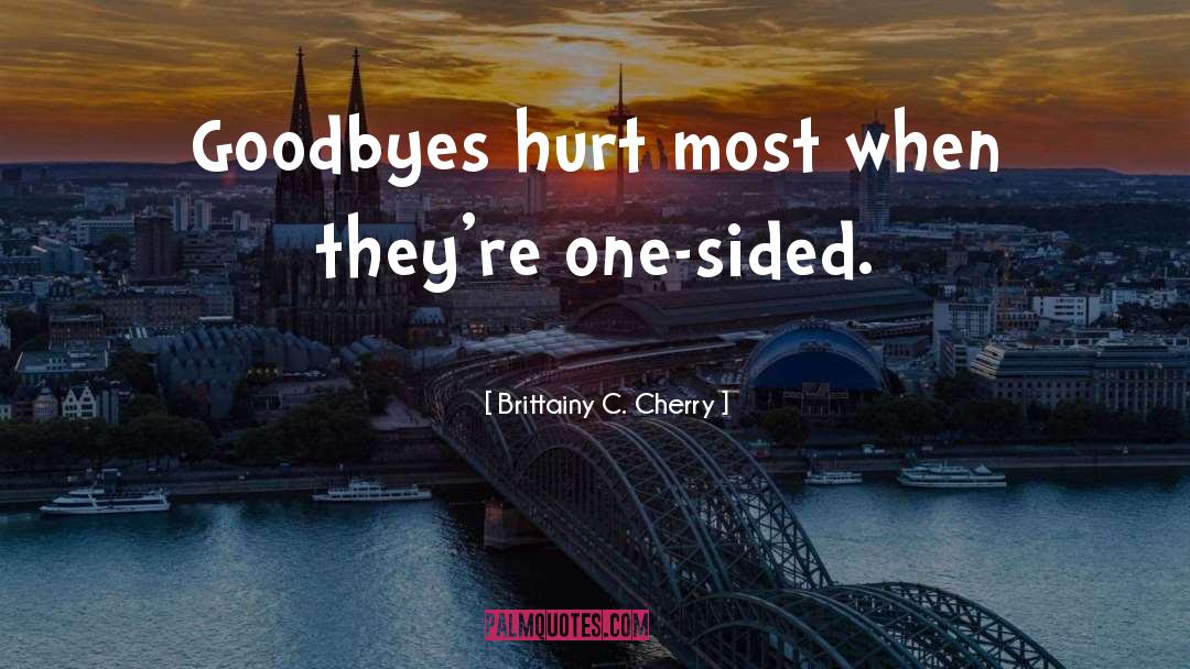 Goodbyes quotes by Brittainy C. Cherry