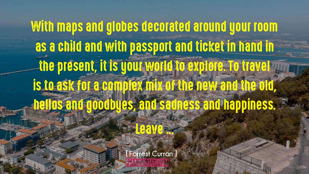 Goodbyes quotes by Forrest Curran