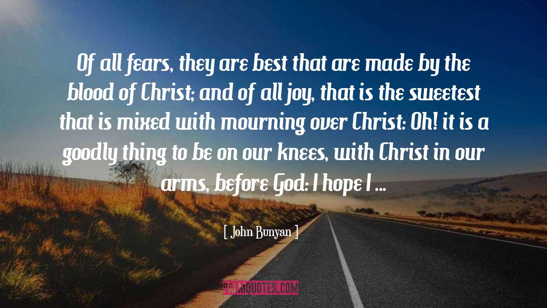 Goodly quotes by John Bunyan