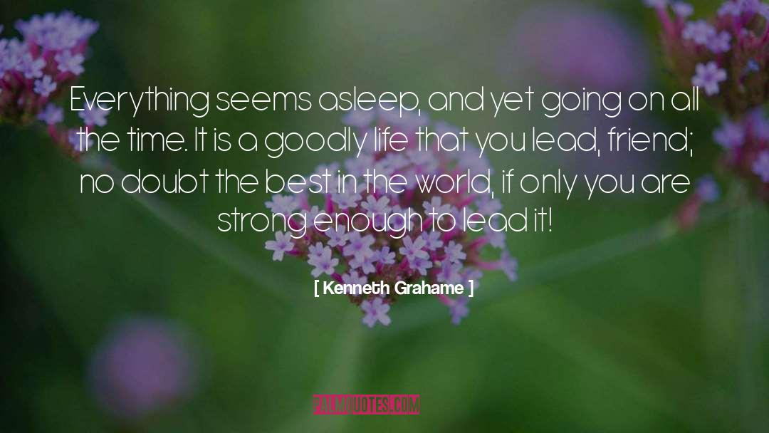 Goodly quotes by Kenneth Grahame