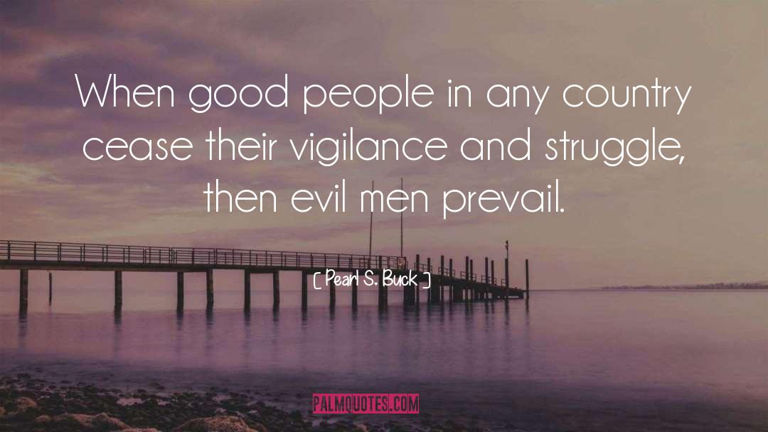 Goodness And Evil quotes by Pearl S. Buck