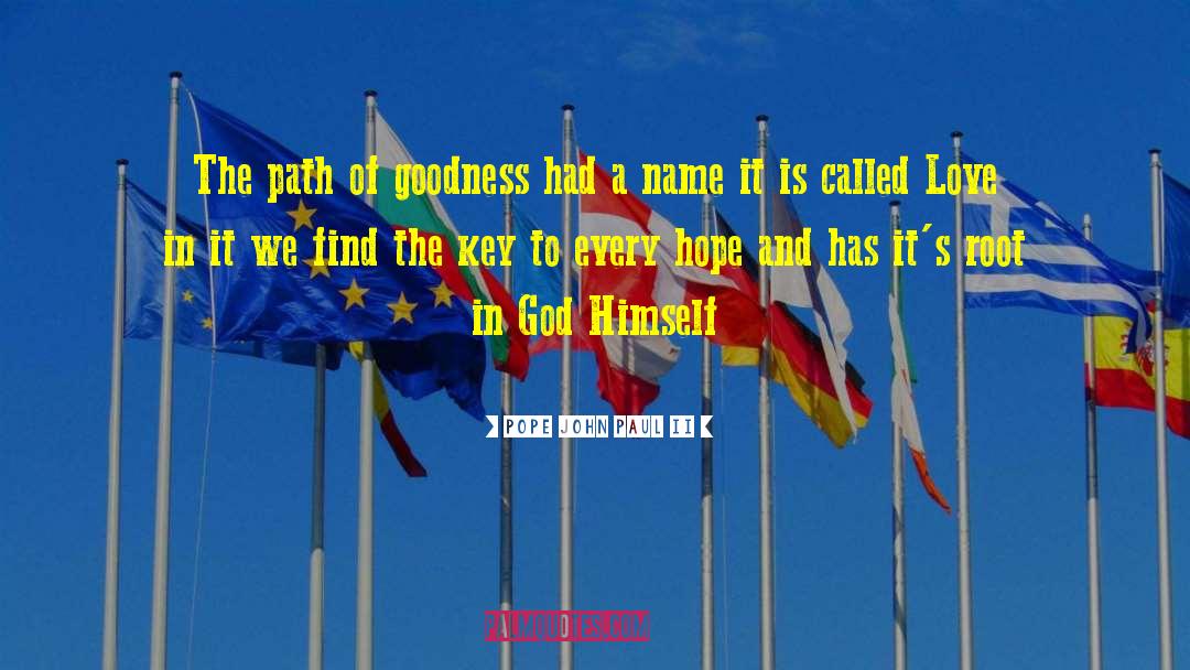 Goodness And Evil quotes by Pope John Paul II