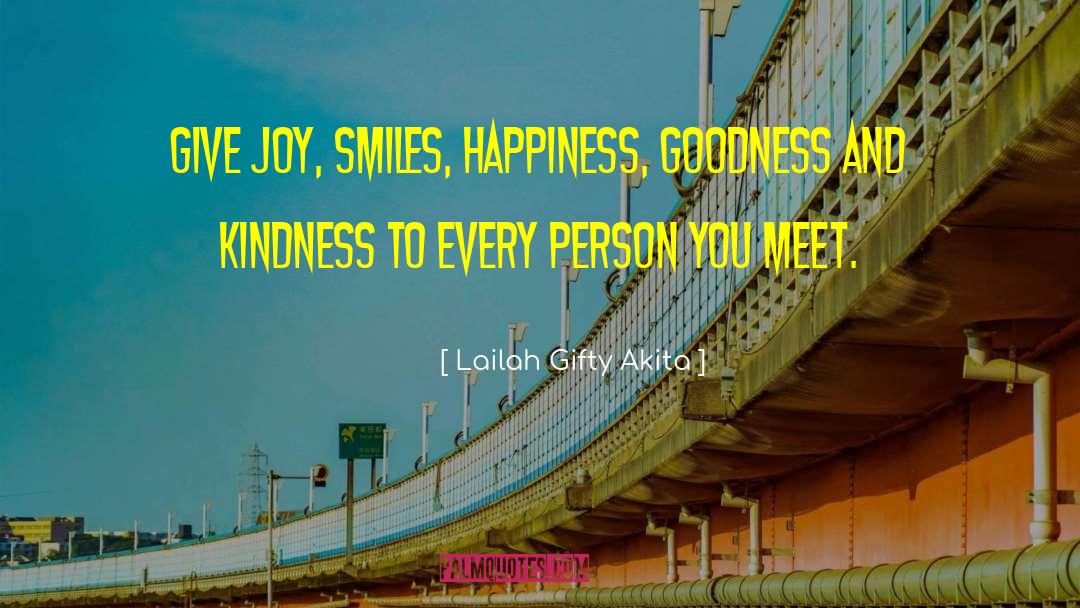 Goodness And Kindness quotes by Lailah Gifty Akita