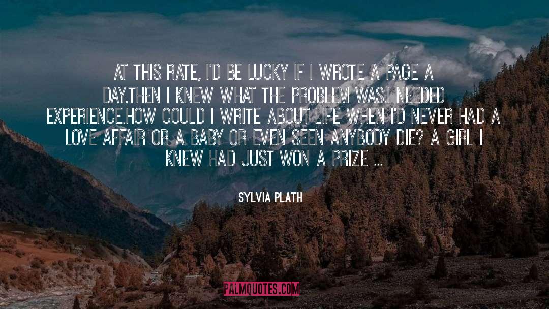 Goodness In Life quotes by Sylvia Plath