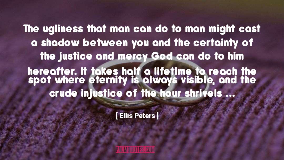 Goodness Of God quotes by Ellis Peters