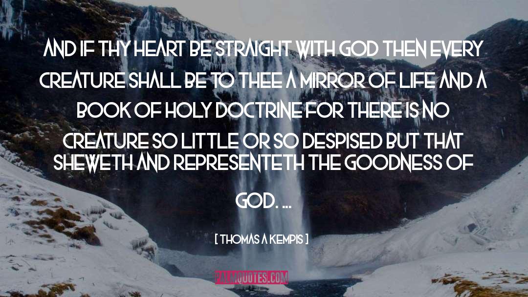 Goodness Of God quotes by Thomas A Kempis