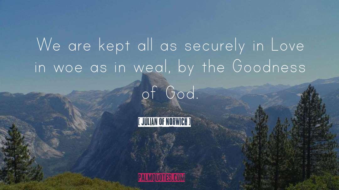 Goodness Of God quotes by Julian Of Norwich