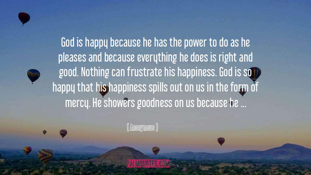 Goodness Of The Lord quotes by Anonymous