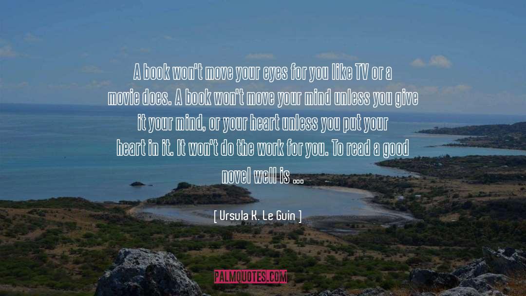 Goodness Of Your Heart quotes by Ursula K. Le Guin