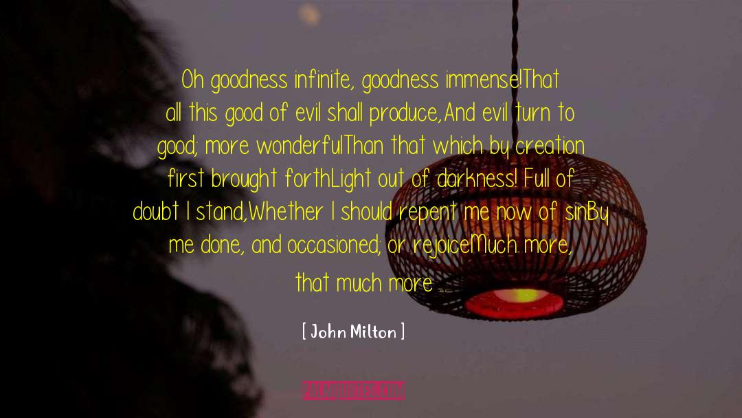 Goodness Over Evil quotes by John Milton