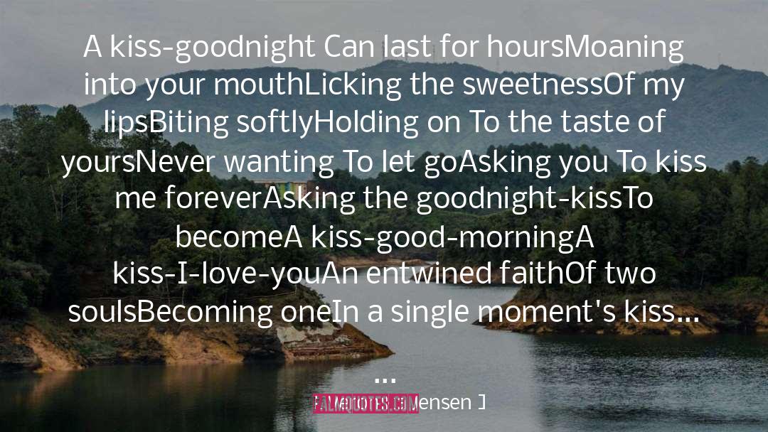 Goodnight Kiss quotes by Veronika Jensen