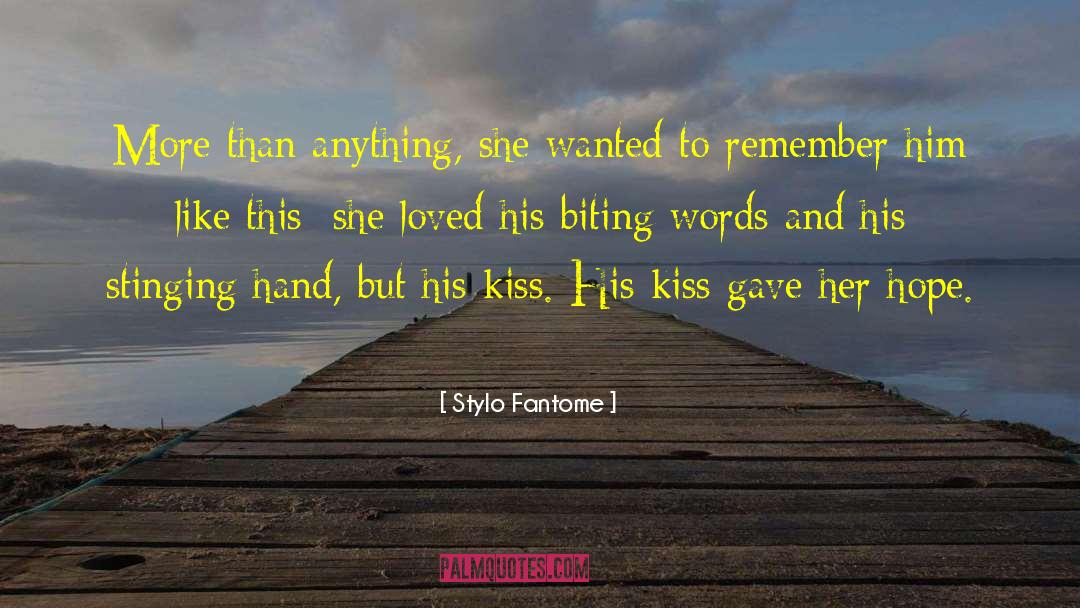 Goodnight Kiss quotes by Stylo Fantome