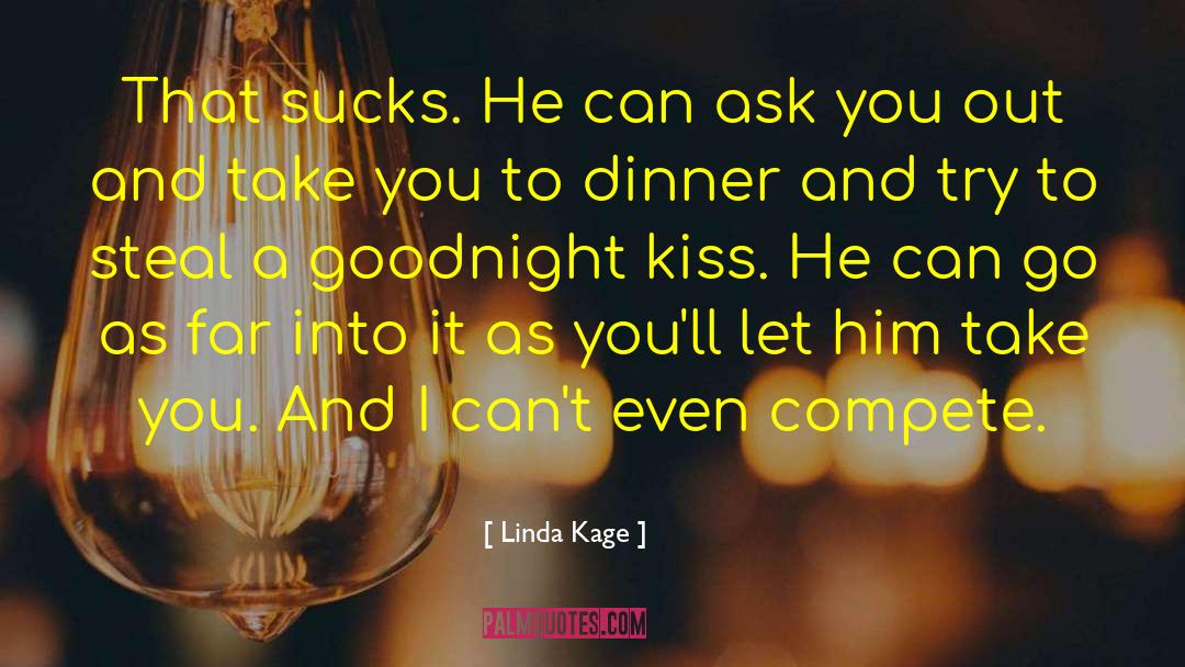 Goodnight Kiss quotes by Linda Kage