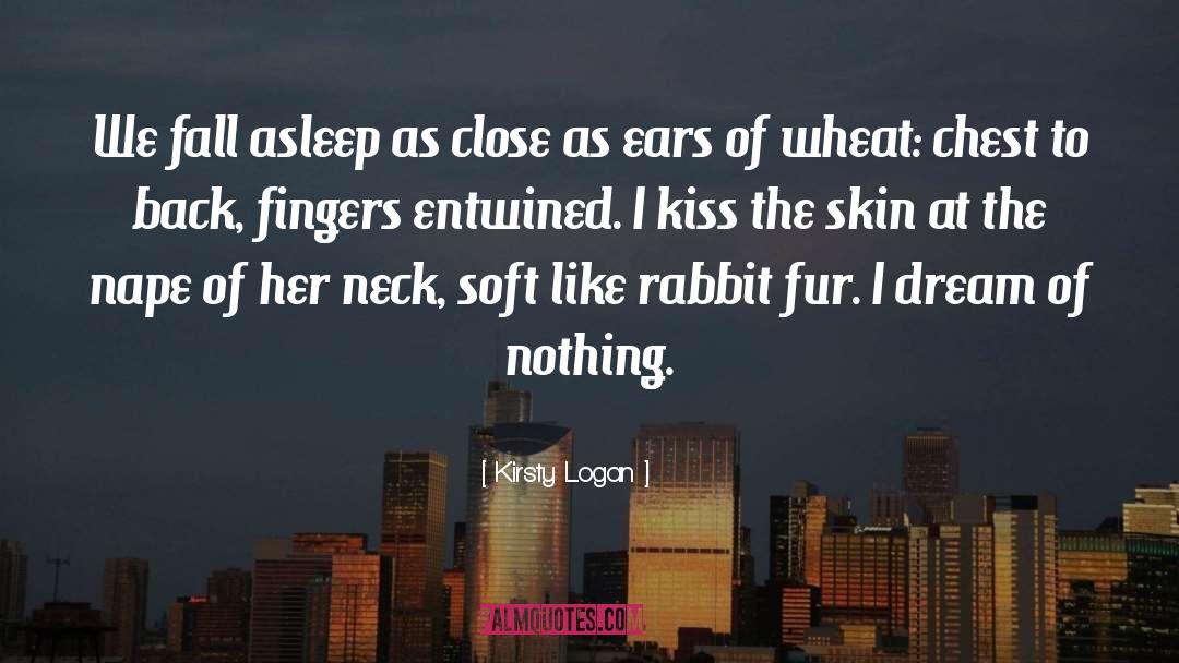 Goodnight Kiss quotes by Kirsty Logan