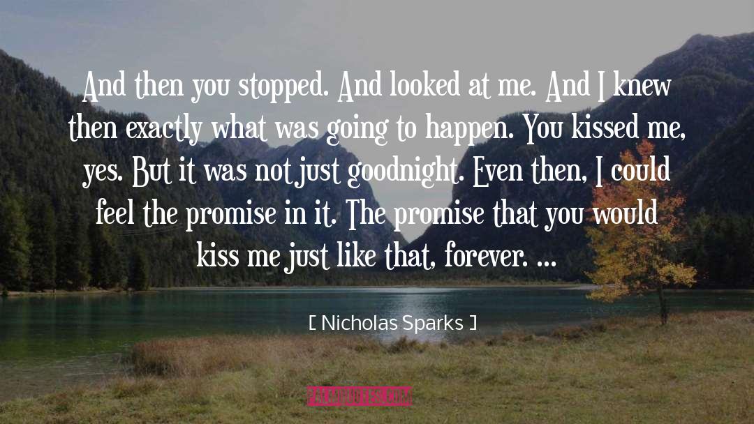 Goodnight My Love New quotes by Nicholas Sparks