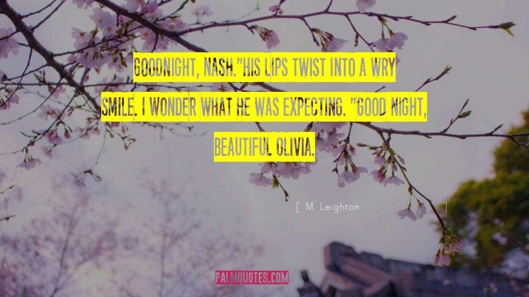 Goodnight My Love New quotes by M. Leighton