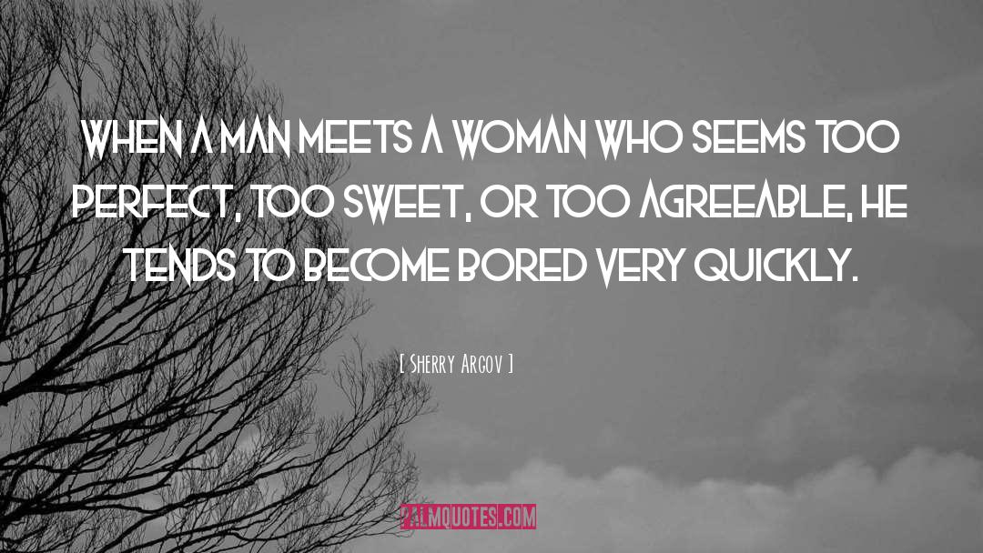 Goodnight My Sweet Man quotes by Sherry Argov