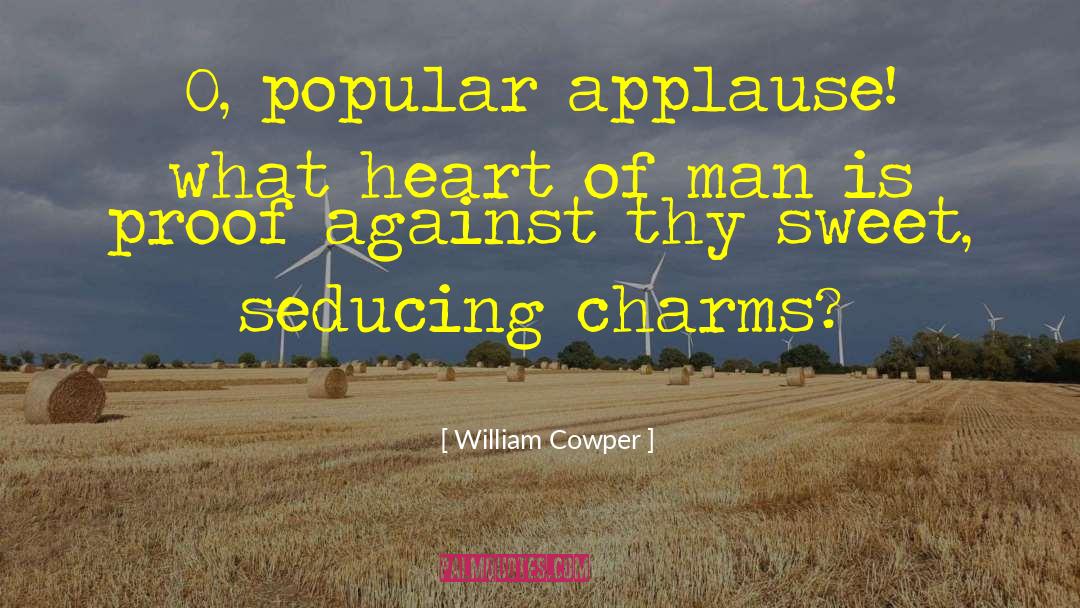 Goodnight My Sweet Man quotes by William Cowper