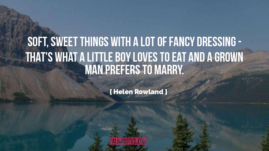 Goodnight My Sweet Man quotes by Helen Rowland