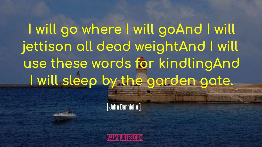 Goodnight Sleep quotes by John Darnielle