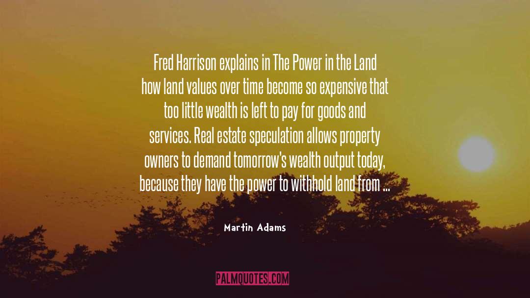 Goods And Services quotes by Martin Adams