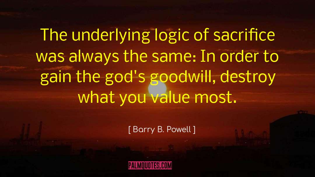 Goodwill quotes by Barry B. Powell