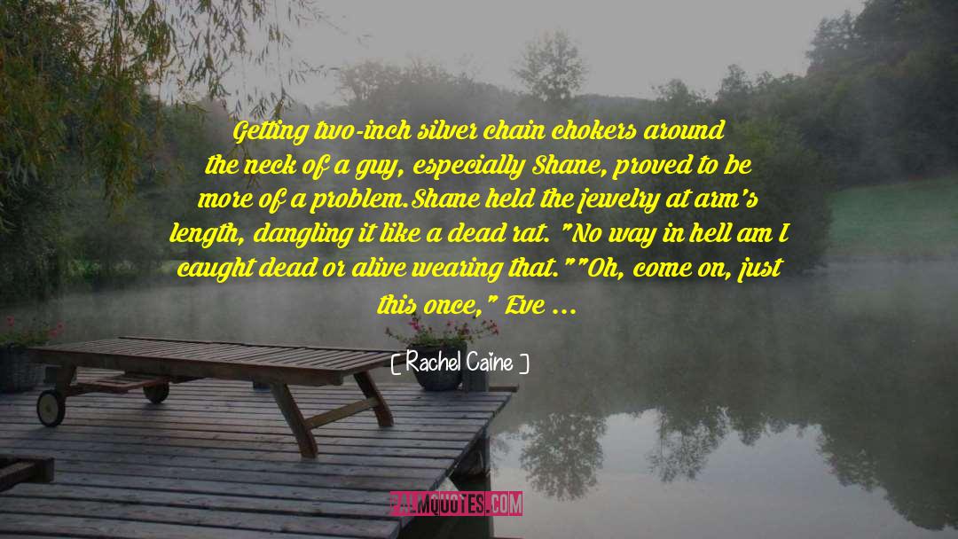 Goody Two Shoes quotes by Rachel Caine