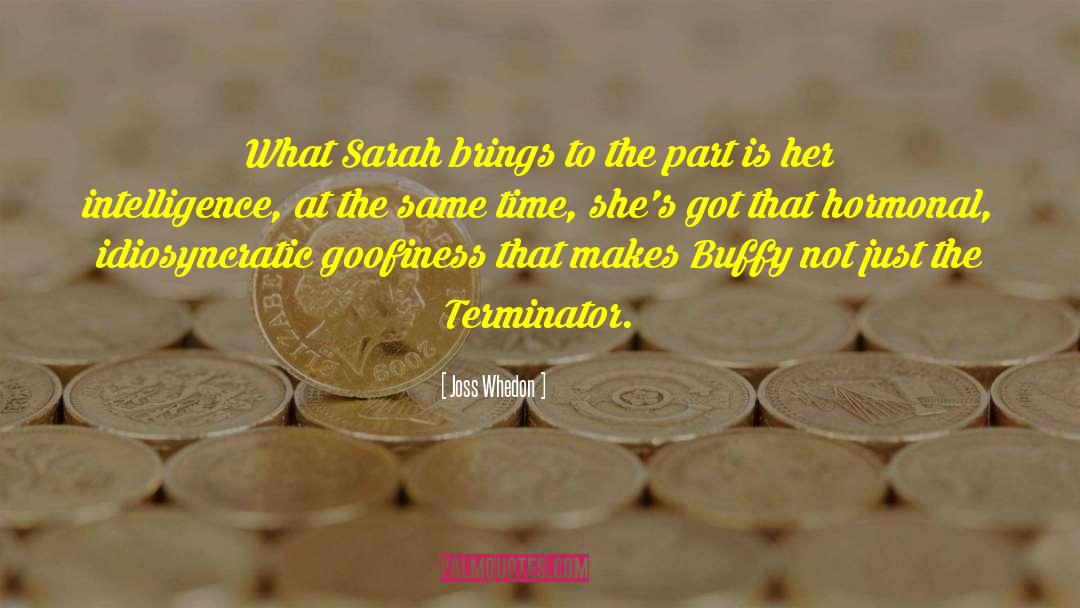 Goofiness quotes by Joss Whedon