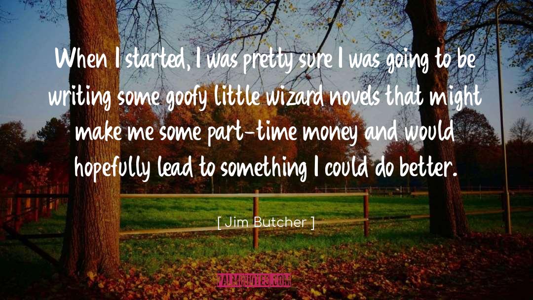 Goofy quotes by Jim Butcher