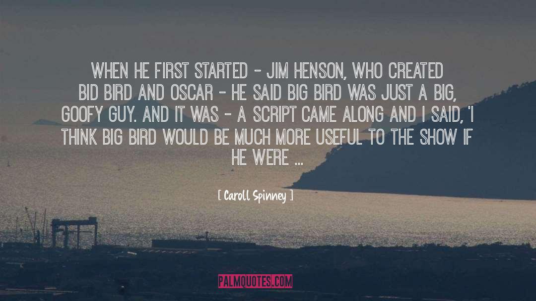 Goofy quotes by Caroll Spinney
