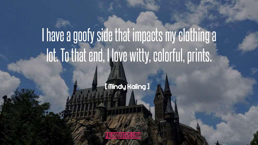 Goofy quotes by Mindy Kaling