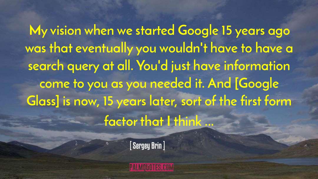 Google Glass quotes by Sergey Brin